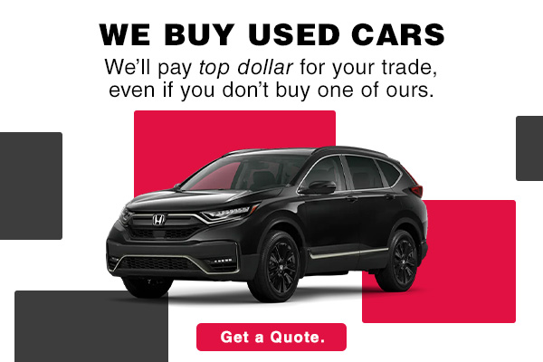 Parkway Honda buys used vehicles and offers a competitive trade-in value, with no obligation to purchase.